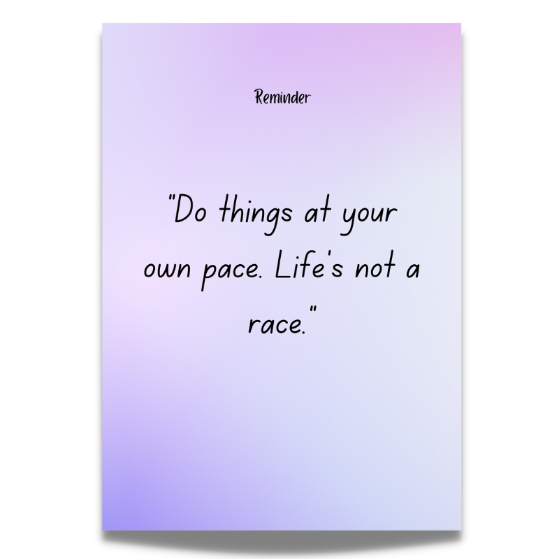 Motivational Poster - Life is not a race – Avni Crafts