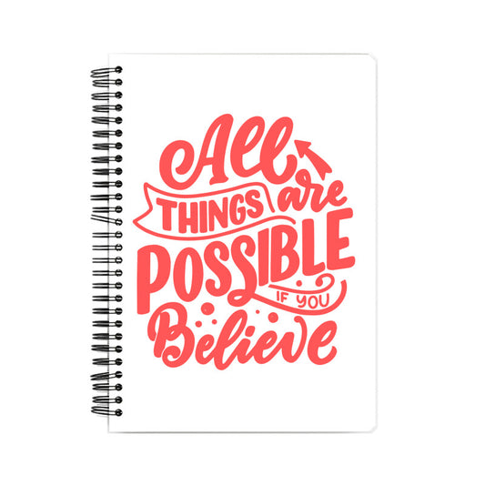 "All things are possible if you believe" Graphic Notebook - A5