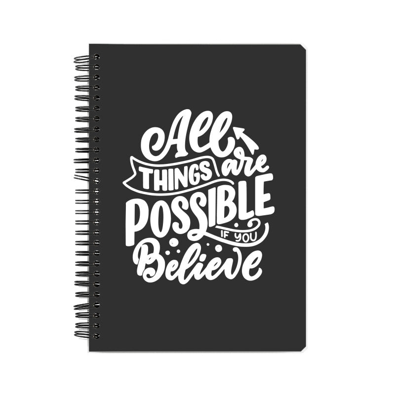 "All things are Possible if you Believe" Notebook