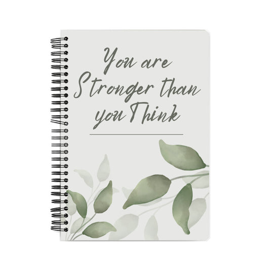 "You are stronger than you think" Motivational - Front Cover Designed Notebook