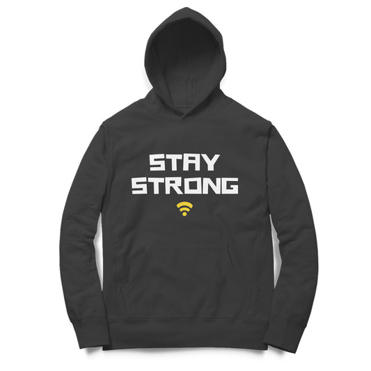 "Stay Strong" - Graphic Hoodie