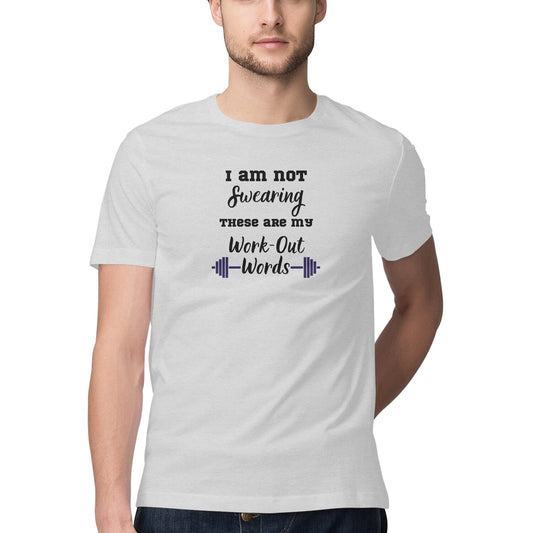 "I am not Swearing these are my Work-Out Words" Half Sleeve Graphic T-shirt